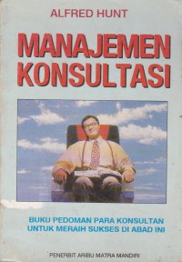 Image of Rahasia Sukses Manajemen Konsultasi