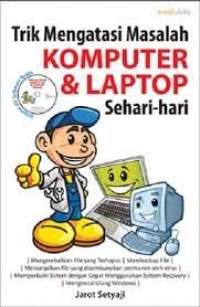 Image of Trik Mengatasi Komputer & Laptop Sehari-Hari