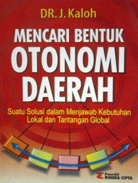 Image of Mencari Bentuk Otonomi Daerah