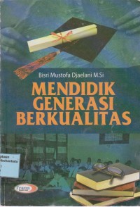 Image of Mendidik Generasi Berkualitas