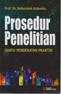 Image of Prosedur Penelitian : Suatu Pendekatan Praktik