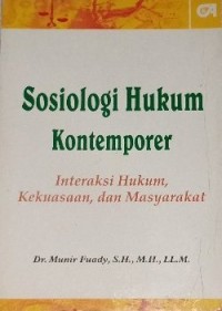 Image of Sosiologi Hukum Kontemporer Interaksi hukum, Kekuasaan dan Masyarakat
