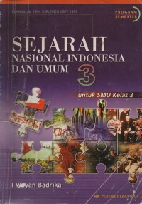 Image of Sejarah Nasional Indonesia Dan Umum Untuk SMU Kelas Tiga