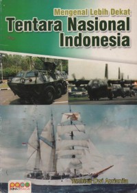 Image of Mengenal Lebih Dekat Tentara Nasional Indonesia
