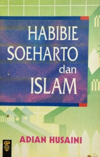 Image of Habibie Soeharto Dan Islam