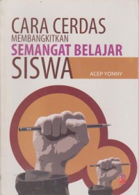 Image of Cara Cerdas Membangkitkan Semangat Belajar Siswa