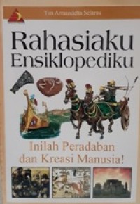 Image of Rahasia Ensiklopediku : Inilah Dan Kreasi Manusia!