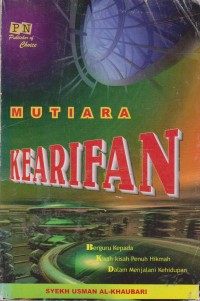 Image of Mutiara Kearifan : Berguru Kepada Kisah-Kisah Penuh Hikmah Dalam Menjalani Kehidupan