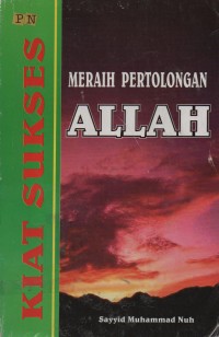 Image of Kiat Sukses Meraih Pertolongan Allah