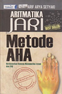 Image of Aritmatika Jari Metode AHA : Berdasarkan Konsep Matematika Islam Dan ESQ