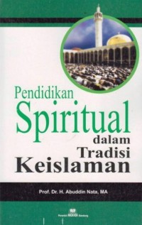 Image of Pendidikan Spritual Dalam Tradisi Keislaman