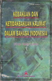 Image of Kebakuan Dan Ketidakbakuan Kalimat Dalam bahasa Indonesia