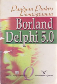 Image of Panduan Praktis Pemrograman : Borland Delphi 5.0