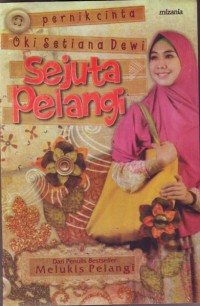 Image of Sejuta Pelangi : Pernik Cinta Oki Setiana Dewi