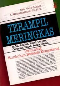 Image of Terampil Meringkas Buku, Artikel, Novel, Cerpen, Ceramah, Rapat, Berita, Cerita : Penunjang Kurikulum Berbasis Kompetensi