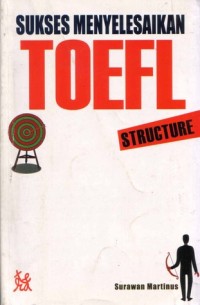 Image of Sukses Menyelesaikan Toefl (Structure)