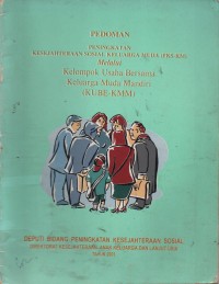 Image of Pedoman Peningkatan Kesejahteraan Sosial Keluarga Muda (PKS-KM) Melalui Kelompok Usaha Bersama Keluarga Muda Mandiri (KUBE-KMM)