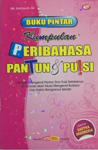 Image of Buku Pintar Kumpulan Peribahasa Pantun & Puisi