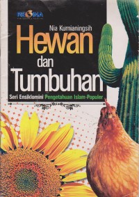 Image of Hewan Dan Tumbuhan : Ensiklomini Pengetahuan Islam Populer