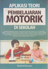 Image of Aplikasi Teori Pembelajaran Motorik Di Sekolah