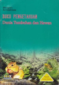 Image of Buku Pengetahuan Dunia Tumbuhan Dan Hewan