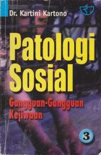 Image of Patologi Sosial 3: Gangguan-gangguan Kejiwaan