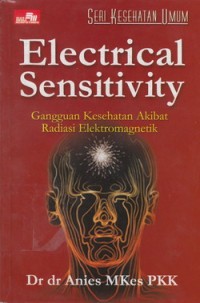 Image of Seri Kesehatan Umum Electrical Sensitivity : Gangguan Kesehatan Akibat Radiasi Elektromaknetik