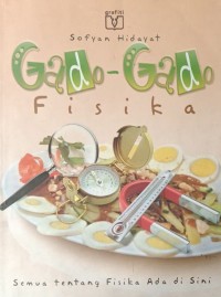 Image of Gado-Gado Fisika : Semua Tentang Fisika Ada Disini