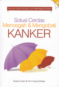 Image of Solusi Cerdas Mencegah Dan Mengobati Kanker