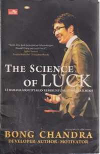 Image of The Science Of Luck : 12 Rahasia Menciptakan Keberuntungan Secara Ilmiah
