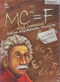 Image of Mc?= F Misi (Rahasia) Calon Fisikawan Muslim
