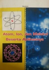 Image of Atom, Ion, Dan Beserta Aplikasinya