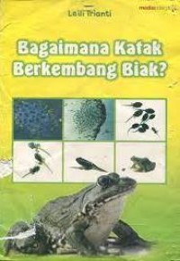 Image of Bagaimana Katak Berkembang Biak?