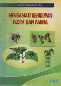 Image of Mengamati Kehidupan Flora Dan Fauna