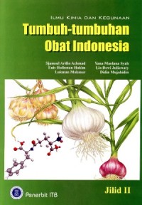 Image of Ilmu Kimia Dan Kegunaan Tumbuhan - Tumbuhan Obat Indonesia (Jilid II)