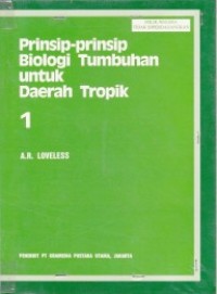Image of Prinsip - Prinsip Biologi Tumbuhan Untuk Daerah Tropik 1