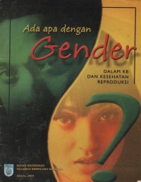 Image of Ada Apa Dengan Gender : Dalam KB Dan Kesehatan Reproduksi