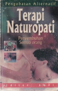 Image of Pengobatan Alternatif Terapi Naturopati : Penyembuhan Semua Orang