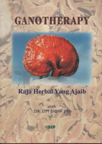 Image of Ganotherapy : Raja Herbal Yang Ajaib