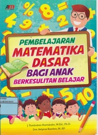 Image of Pembelajaran Matematika Dasar Bagi Anak Berkesulitan Belajar