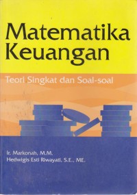 Image of Matematika Keuangan : Teori Singkat Dan Soal-Soal