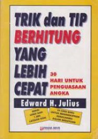 Image of Trik Dan Tip Berhitung Yang Lebih Cepat : 30 Hari Untuk Penguasaan Angka