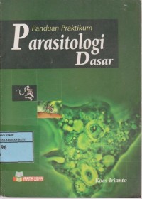 Image of Panduan Praktikum Parasitologi Dasar Untuk Para Medis Dan Non Medis