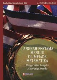 Image of Langkah Pertama Menuju Olimpiade Matematika : Menggunakan Kompetesi Matematika Amerika