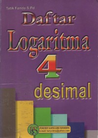 Image of Daftar Logaritma 4 Desimal Dan Daftar Bunga Delapan Desimal : Dilengkapi Keliling Dan Luas Lingkaran, Penuntun Mencari Logaritma