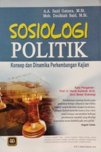 Image of Sosiologi Politik : Konsep Dan Dinamika Perkembangan Kajian