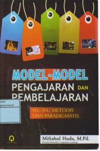 Image of Model-Model Pengajaran Dan Pembelajaran : Isu-isu Metodis Dan Paragdigmatis