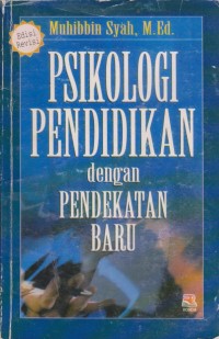 Image of Psikologi Pendidikan : Dengan Pendekatan Baru