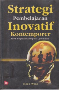 Image of Strategi Pembelajaran Inovatif Kontemporer : Suatu Tinjauan Konseptual Operasional