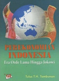 Image of Perekonomian Indonesia : Era Orde Lama Hingga Jokowi